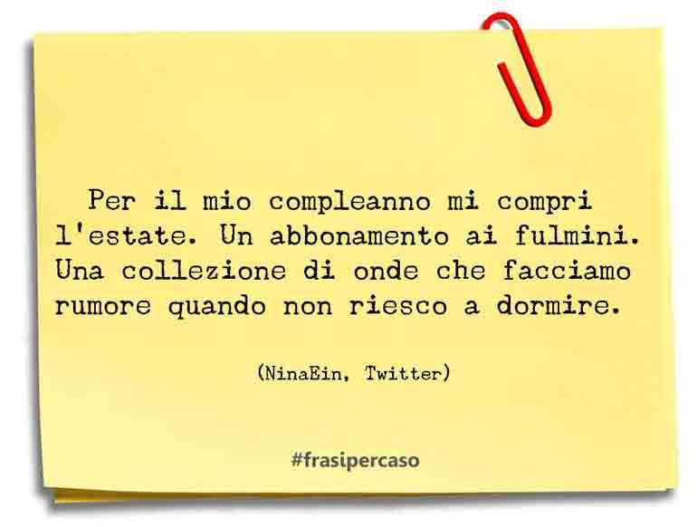 Una citazione di NinaEin, Twitter by FrasiPerCaso.it