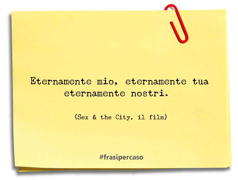 Una citazione di Sex & the City, il film by FrasiPerCaso.it