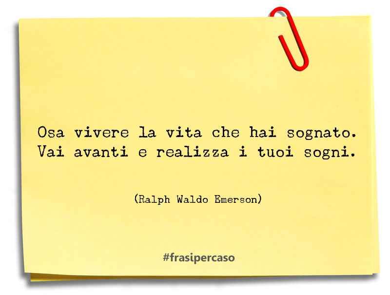 Una citazione di Ralph Waldo Emerson by FrasiPerCaso.it