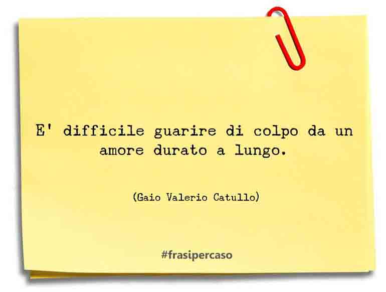 Le Frasi E Gli Aforismi Di Gaio Valerio Catullo