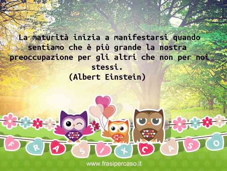 Una citazione di Albert Einstein by FrasiPerCaso.it