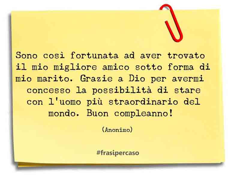 Una citazione di Anonimo by FrasiPerCaso.it