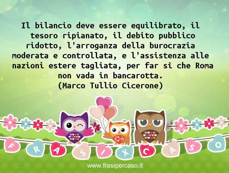 Una citazione di Marco Tullio Cicerone by FrasiPerCaso.it