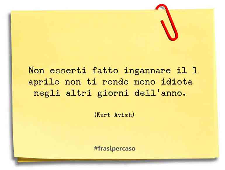 Una citazione di Kurt Avish by FrasiPerCaso.it