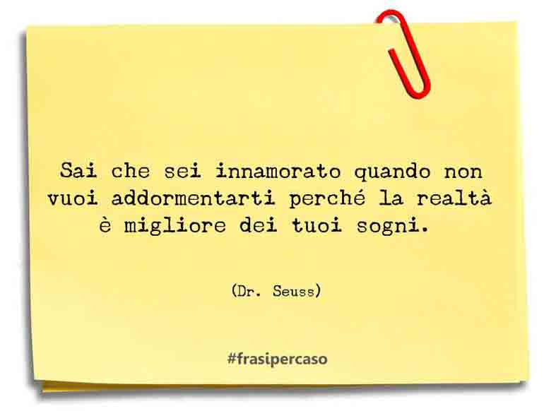 Una citazione di Dr. Seuss by FrasiPerCaso.it