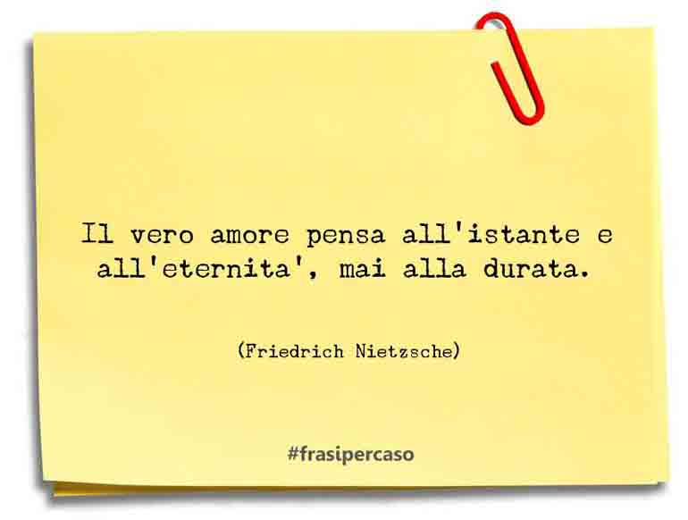 Una citazione di Friedrich Nietzsche by FrasiPerCaso.it