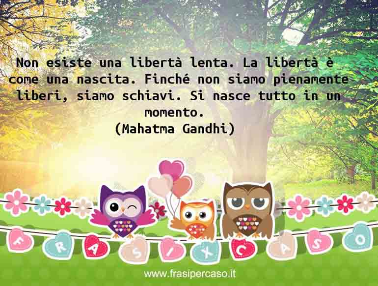 Una citazione di Mahatma Gandhi by FrasiPerCaso.it