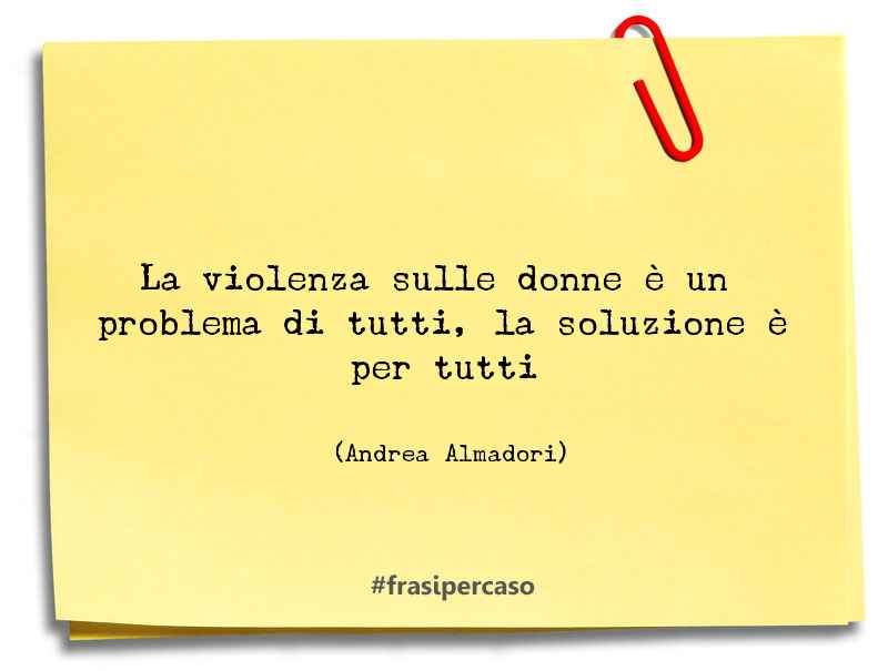 Una citazione di Andrea Almadori by FrasiPerCaso.it