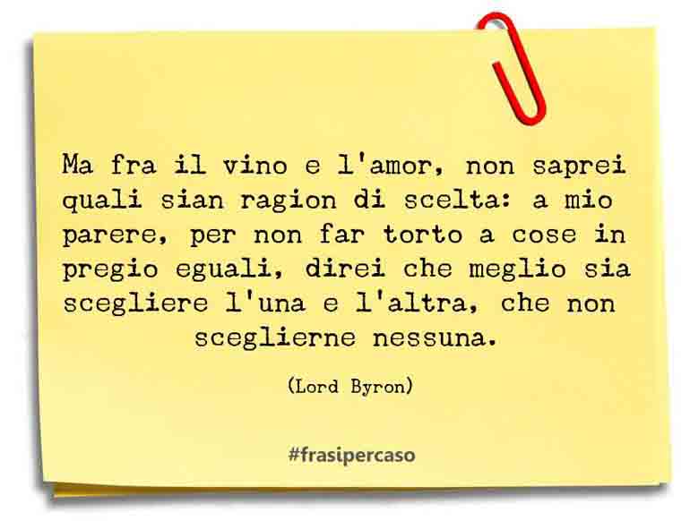 Una citazione di Lord Byron by FrasiPerCaso.it