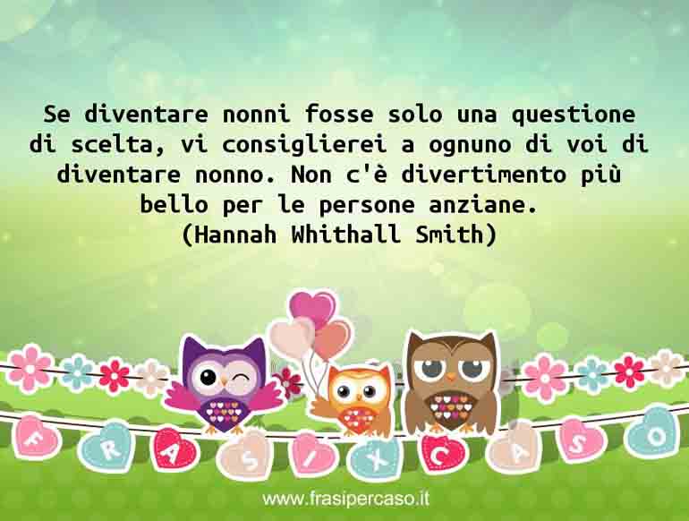 Una citazione di Hannah Whithall Smith by FrasiPerCaso.it