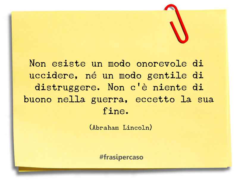 Una citazione di Abraham Lincoln by FrasiPerCaso.it