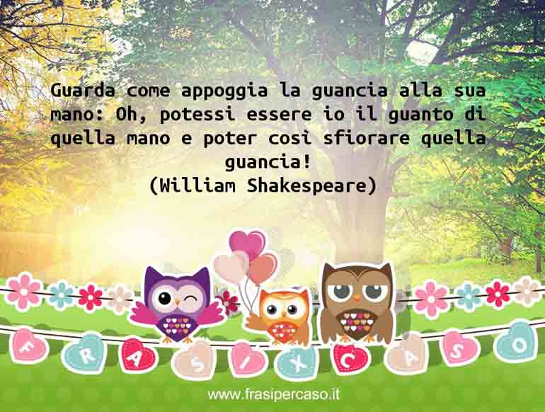 Una citazione di William Shakespeare by FrasiPerCaso.it