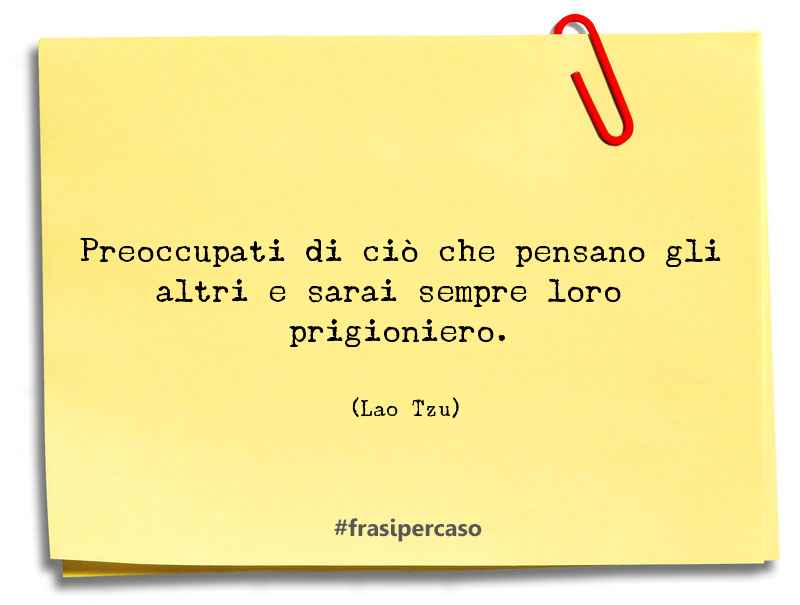 Una citazione di Lao Tzu by FrasiPerCaso.it