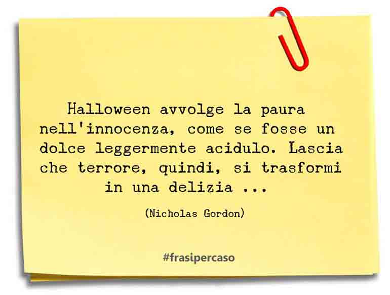 Una citazione di Nicholas Gordon by FrasiPerCaso.it